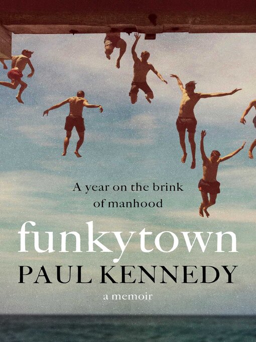 Title details for Funkytown by Paul Kennedy - Wait list